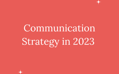 11 COMMUNICATION STRATEGIES for 2023